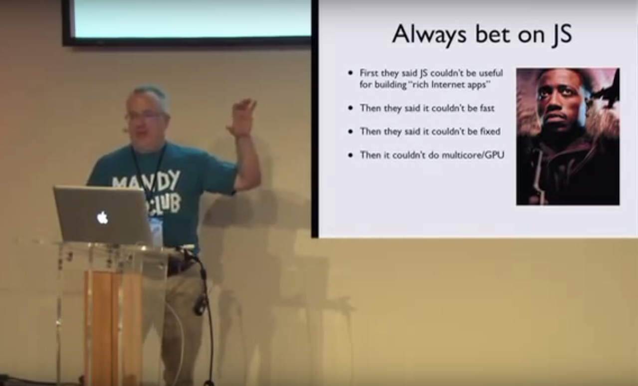 Brendan Eich - always bet on JavaScript